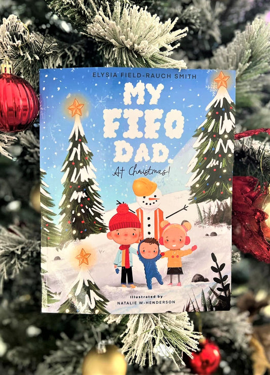 My FIFO Dad At Christmas book